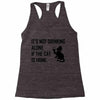 its not Racerback Tank