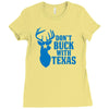 don't buck with texas funny Ladies Fitted T-Shirt