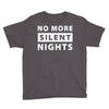 No More Silent Nights Youth Tee