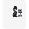 don't drink or drive Mousepad