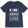 dad a son's first hero a daughters first love 2 V-Neck Tee