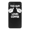 this guy loves coffee iPhone 7 Plus Case