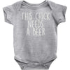 this chick needs a beer Baby Onesie