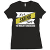 skiing thing wouldn't understand Ladies Fitted T-Shirt
