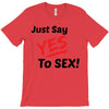 Yes To Sex! T-Shirt