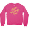 happy st patrick's day Crewneck Sweatshirt