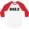 dilf 3/4 Sleeve Shirt