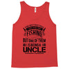 There Aren't  Many Things I Love More Than Fishing Tank Top