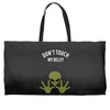 Alien Says Don't Touch My Belly Weekender Totes