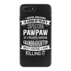 Super Cool Pawpaw Of A Freaking Awesome Granddaughter iPhone 7 Plus Case