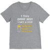 drink beer 3 days a week V-Neck Tee