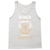 Kings Are Born In August But The Real Kings Are Born On August 28 Tank Top