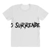 no surrender All Over Women's T-shirt