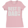 best dad ever! Ladies Fitted T-Shirt