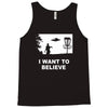i want to believe Tank Top