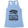 There Aren't  Many Things I Love More Than Fishing Racerback Tank