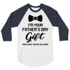 I'm Your Father's Day Gift  Says You're Welcome Baby Boy 3/4 Sleeve Shirt