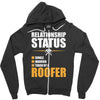 relationship status taken by a roofer Zipper Hoodie