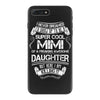 Super Cool Mimi Of A Freaking Awesome Daughter iPhone 7 Plus Case