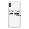 you can do this coffee iPhoneX Case