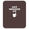 get nogged up funny Mousepad