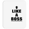 like a boss Mousepad