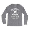 This Is What A Bad Ass Brother Looks Like Long Sleeve Shirts