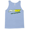 president eat people Tank Top