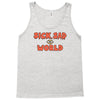 sick sad world Tank Top