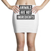animals are not ingredients Mini Skirts
