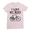i love when my wife lets me buy another bike Ladies Fitted T-Shirt