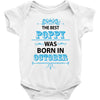 The Best Poppy Was Born In October Baby Onesie