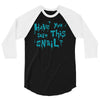 have you seen this snail 3/4 Sleeve Shirt