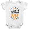 Legends are born in July Baby Onesie