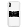 Say Tes to New Adventures iPhoneX