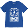 Never Underestimate Old Man Who Was Born June V-Neck Tee