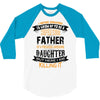 Super Cool Father Of A Freaking Awesome Daughter 3/4 Sleeve Shirt