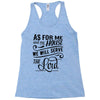 As For Me And My House We Will Serve The Lord Racerback Tank