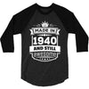 Made In 1940 And Still Awesome 3/4 Sleeve Shirt