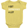 i get deppresed a lot Baby Bodysuit