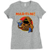 mar   ti   ni! Ladies Fitted T-Shirt