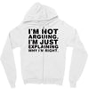 i'm not arguing Zipper Hoodie