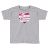my valentine is a fictional character Toddler T-shirt