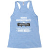 never underestimate an old man who was born in november Racerback Tank