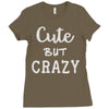 cute but crazy Ladies Fitted T-Shirt
