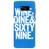 wine dine and 69 sixtynine funny Samsung Galaxy S8