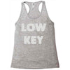low key Racerback Tank