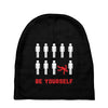 Be Yourself Baby Beanies