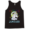 unicorns are born in january cute unicorn Tank Top