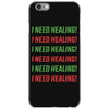 I Need Healing iPhone 6/6s Case